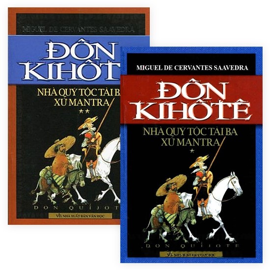 Tiểu thuyết Don Quixote- Nhà quý tộc tài ba xứ Mancha