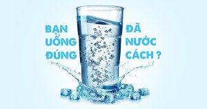 Uống nước đúng cách