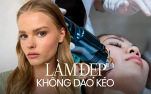 Làm đẹp không phẫu thuật