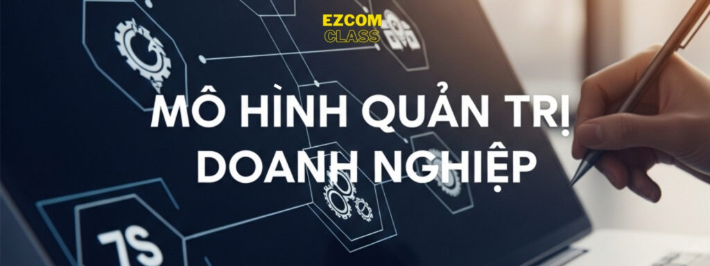 Mô hình quản trị doanh nghiệp hiện đại