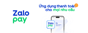Quảng cáo ZaloPay với thông điệp "Ứng dụng thanh toán cho mọi nhu cầu" và giao diện ứng dụng.